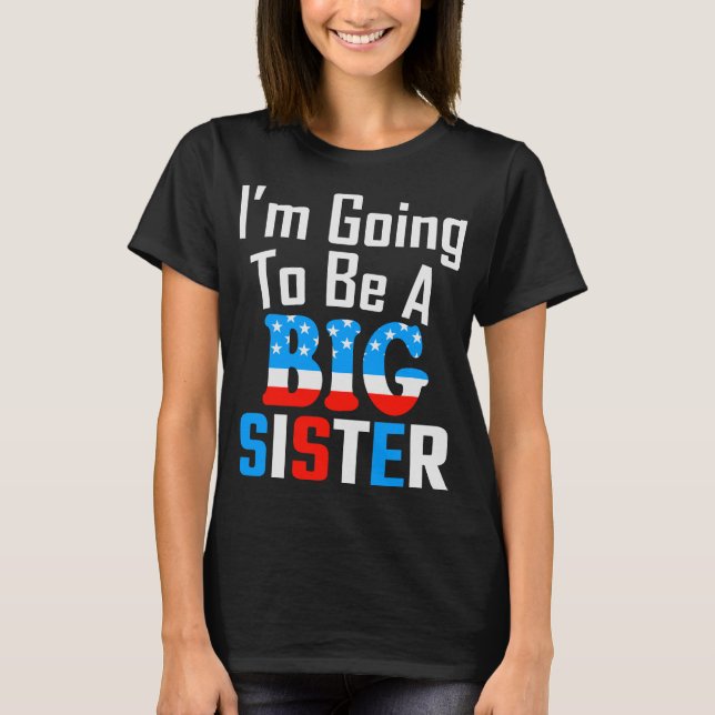 Patriotic, ich werde eine große Schwester sein T-Shirt (Vorderseite)