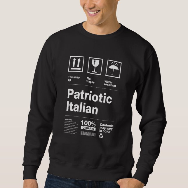 Patriotic Italian Patriotism Italy Country Pride I Sweatshirt (Vorderseite)