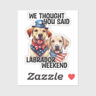 Patriotic Labrador Hunde Zitat Funny Spaß Aufkleber