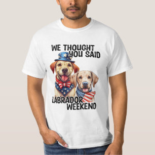 Patriotic Labrador Hunde Zitat Funny Spaß T-Shirt