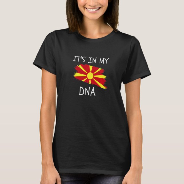 Patriotic Macedonian Pride It's In My DNA Macedoni T-Shirt (Vorderseite)