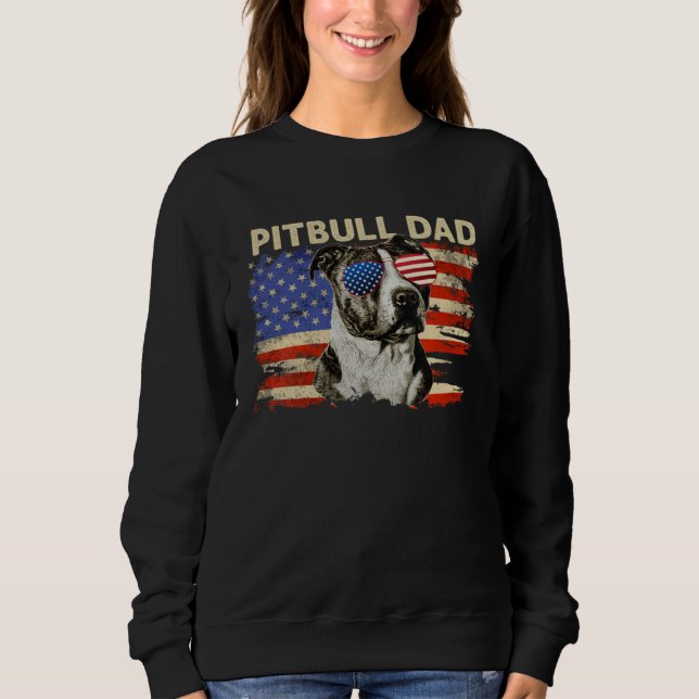 Patriotic Pitbull Dad  4th of July American Flag U Sweatshirt (Vorderseite)