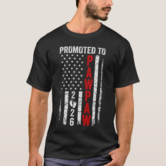 Patriotic Promoted To Pawpaw 2026 First Time New P T-Shirt (Vorderseite)