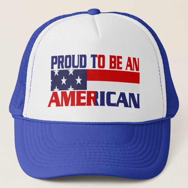 Patriotic Proud ist ein Amerikaner - Hat Truckerkappe (Vorderseite)