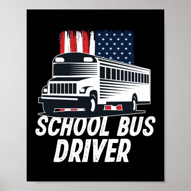 Patriotic School Bus Driver American Flag Poster (Vorne)