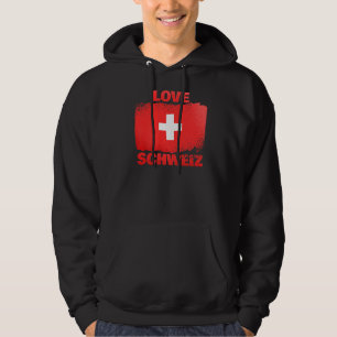Patriotic Swiss People Switzerland Flag Liebe Schw Hoodie