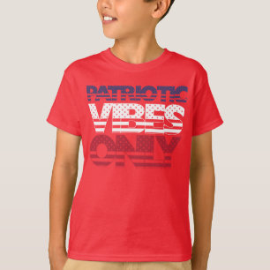 Patriotic Vibes Only US Flagge USA Kids T-Shirt