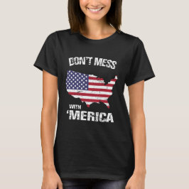 Patriotisch verwirren Sie nicht mit 'Merica T-Shirt