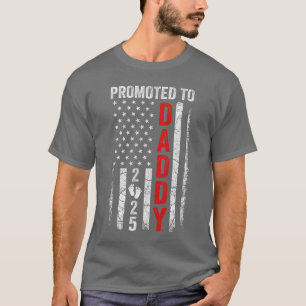 Patriotisch zum Papa befördert 2025 Erster neuer D T-Shirt