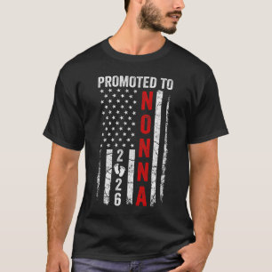 Patriotisch zur Nonna befördert 2026 Erstmals Neu T-Shirt