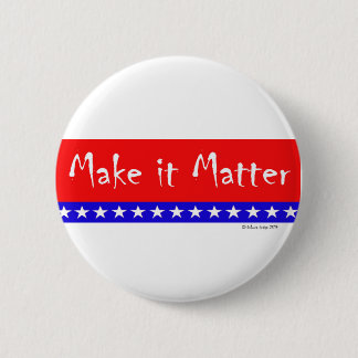 Patriotische Flagge "machen es Angelegenheits-" Button