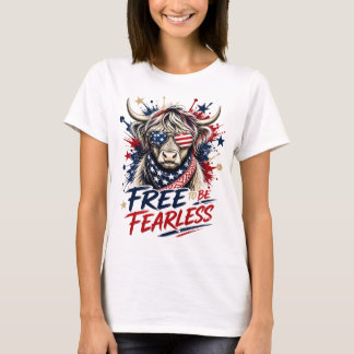 Patriotische Highland-Kuh - Frei, um furchtlos zu T-Shirt