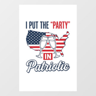 Patriotische Partei Zitat USA-Flagge Champagner Ve Fensteraufkleber