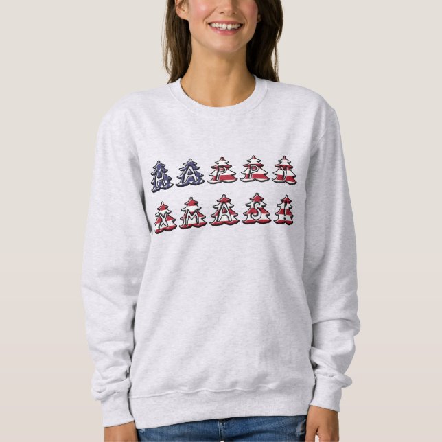 Patriotische Weihnachtsbaumen Happy XMAS Sweatshirt (Vorderseite)