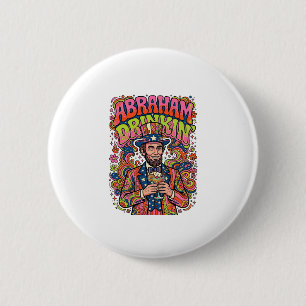 Patriotischer Abraham Trink Retro Button