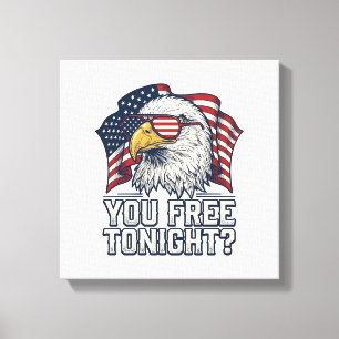 Patriotischer Adler Du Bist Heute Abend Frei Vinta Leinwanddruck