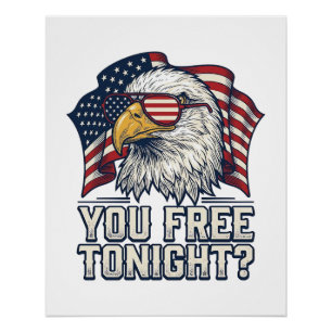 Patriotischer Adler Du Bist Heute Abend Frei Vinta Poster