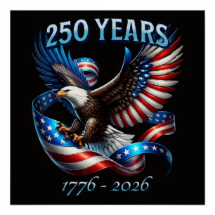 Patriotischer Adler und Flagge 250 Jahre 1776-2026 Poster