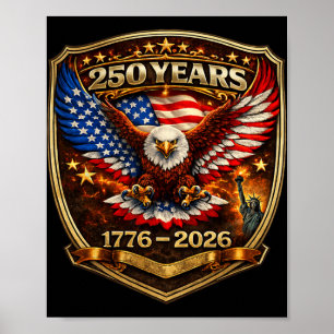 Patriotischer Adler und Flagge 250 Jahre 1776-2026 Poster