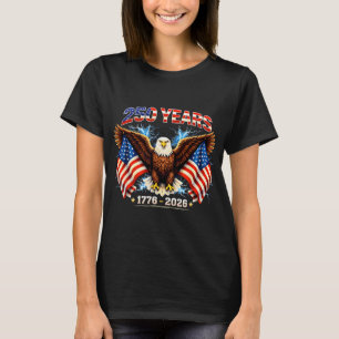 Patriotischer Adler und Flagge 250 Jahre 1776-2026 T-Shirt