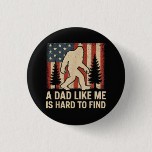 Patriotischer Bigfoot Ein Vater Wie Ich Ist Schwer Button
