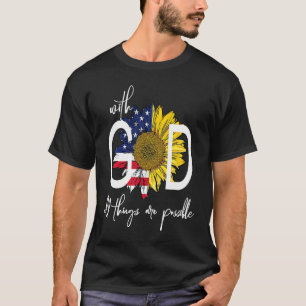 Patriotischer Christ USA Mit Gott Sind Alle Dinge  T-Shirt