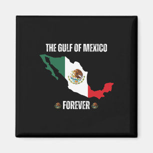 Patriotischer Golf von Mexiko Forever Forever El G Magnet