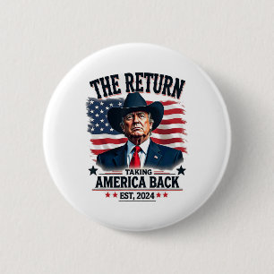Patriotischer Präsident Donald Trump Cowboy Nimm A Button