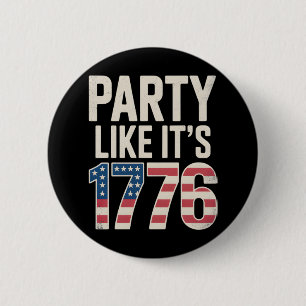 Patriotischer Unabhängigkeitstag, Party wie es ist Button