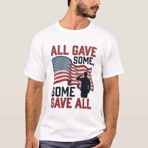 Patriotisches Denkmal Alle Gaben Etwas Einige Gabe T-Shirt