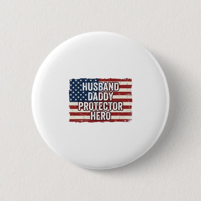 Patriotisches Ehemann Daddy Beschützer Held Flagge Button (Vorderseite)