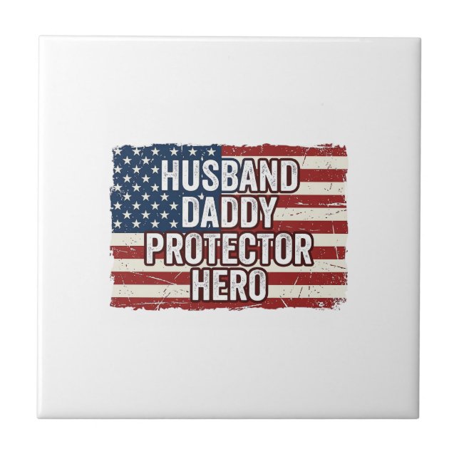 Patriotisches Ehemann Daddy Beschützer Held Flagge Fliese (Vorderseite)