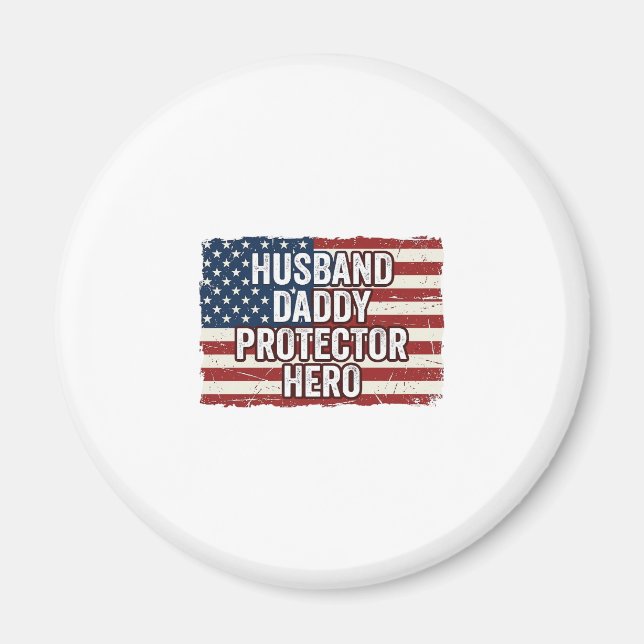 Patriotisches Ehemann Daddy Beschützer Held Flagge Magnet (Vorne)