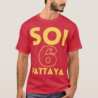 Pattaya Soi 6thailand T-Shirt