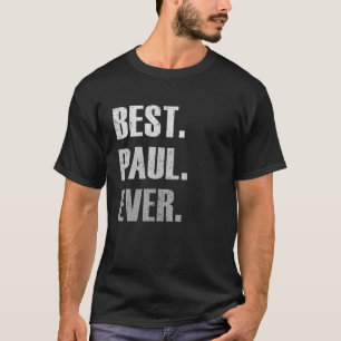 Paul Best Paul je für Paul T-Shirt