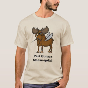 Paul Bunyan Moose-quito T - Shirt