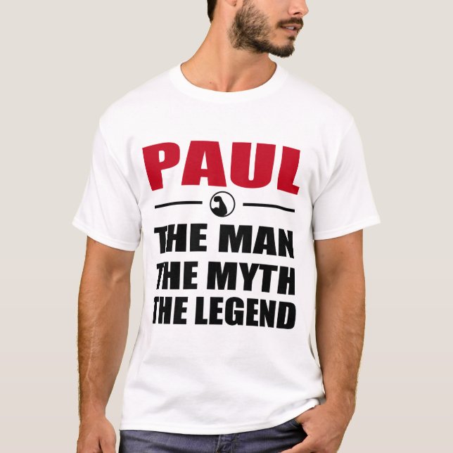 PAUL DEM MANN DEN MYTH, DEN LEGEND T-Shirt (Vorderseite)