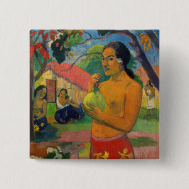 Paul Gauguin - Frauen, die eine Frucht halten Button
