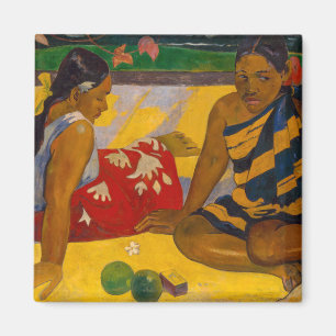 Paul Gauguin - Parau Api / Was gibt's Neues? Magnet