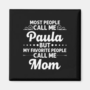 Paula Geschenk Name Lustiger Muttertag Personalisi Magnet