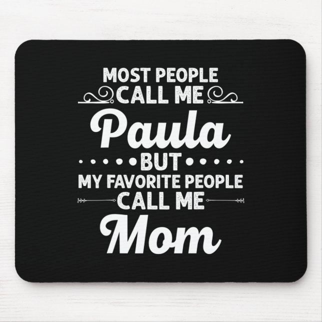 Paula Gift Name Funny Mother's Day Personalized Wo Mousepad (Vorne)