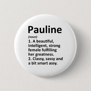 Pauline Definition Personalisierter Name Lustiges Button