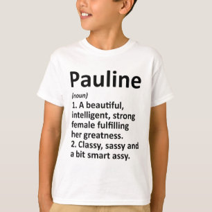 Pauline Definition Personalisierter Name Lustiges T-Shirt