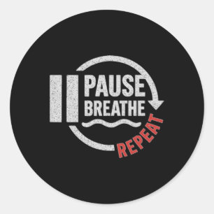 Pause Atmen Wiederholen Motivations-Yoga-Meditatio Runder Aufkleber