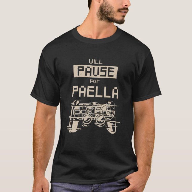 Pause für Paella Gamer Rice Dish Gaming Spani T-Shirt (Vorderseite)