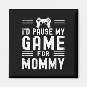 Pause mein Spiel für die lustige Videospiel-Mama M Magnet
