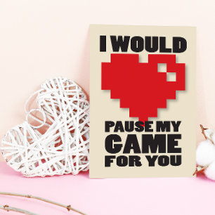 Pause meine Nerdy Valentines Card für Game Gamer Feiertagskarte