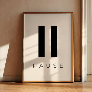 Pause Poster
