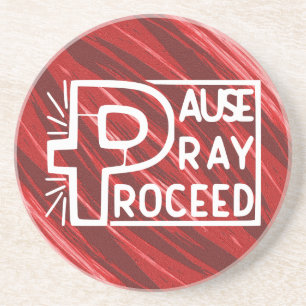 PAUSE PRAY PROCEED GETRÄNKEUNTERSETZER