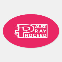 PAUSE PRAY PROCEED OVALER AUFKLEBER